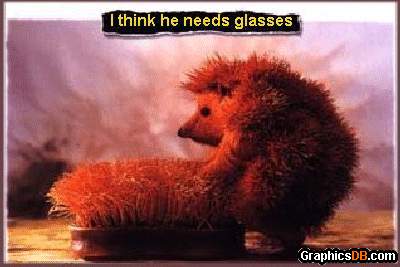 He needs glasses