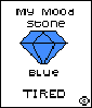 My Mood Stone blue TIRED