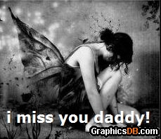 I Miss You Daddy