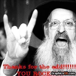 Thanks For The Add You Rock Rabbi