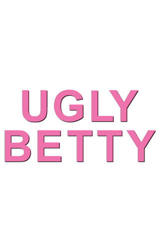 Ugly Betty