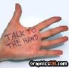 talk to the hand